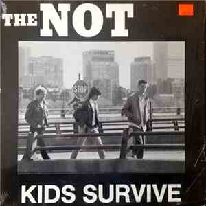 The Not - Kids Survive