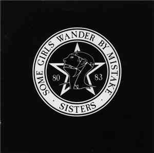 The Sisters Of Mercy - Some Girls Wander By Mistake