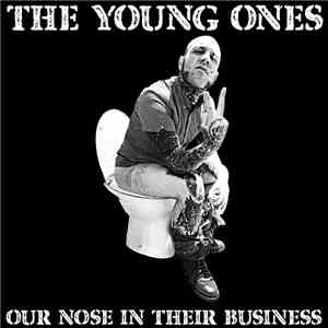 The Young Ones  - Our Nose In Their Business