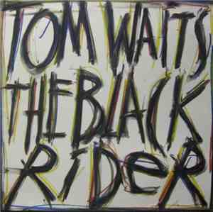 Tom Waits - The Black Rider
