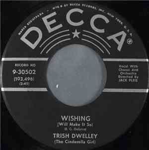 Trish Dwelley (The Cinderella Girl) - Wishing (Will Make It So)