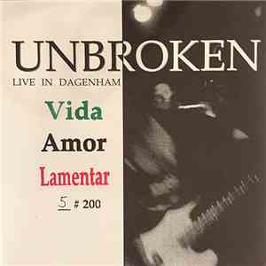 Unbroken - Live In Dagenham