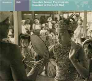 Unknown Artist - Indonesia - Bali - Gamelan Semar Pegulingan: Gamelan Of Th ...