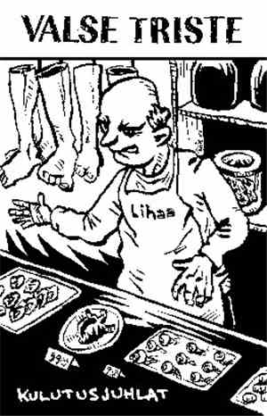Valse Triste - Kulutusjuhlat