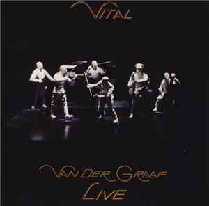 Van Der Graaf - Vital