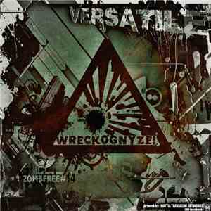 Versatile  - Wreckognyze