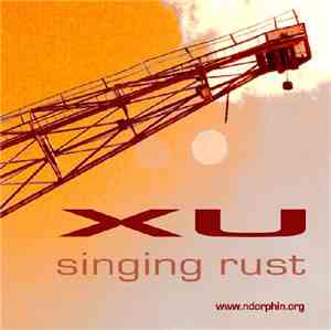 XU - Singing Rust