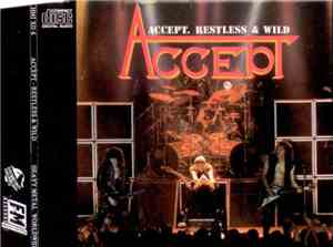 Accept - Restless & Wild