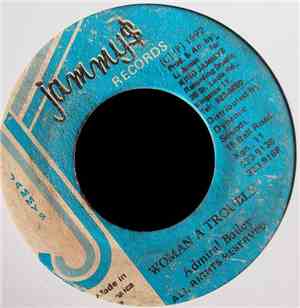 Admiral Bailey - Woman A Trouble