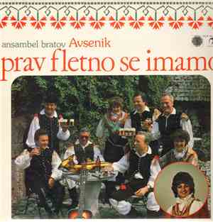 Ansambel Bratov Avsenik - Prav Fletno Se Imamo