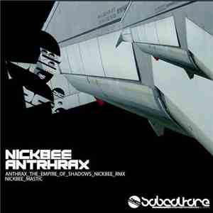 Anthrax  / Nickbee - The Empire Of Shadows (Nickbee Rmx) / Mastic