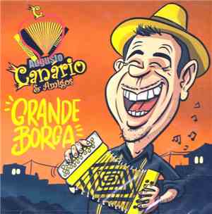 Augusto Canário & Amigos - Grande Borga