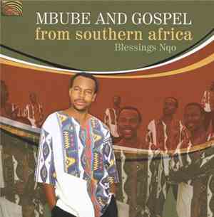 Blessings Nqo - Mbube & Gospel From Southern Africa