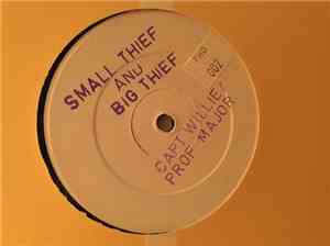 Capt. Willie, Professor Major - Small Thief And Big Thief