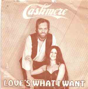 Cashmere - Love's What I Want
