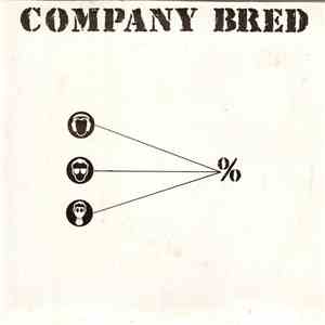 Company Bred - Give Them What They Want