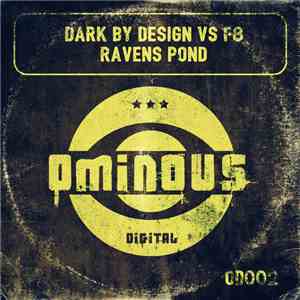Dark By Design vs F8  - The Ravens Pond