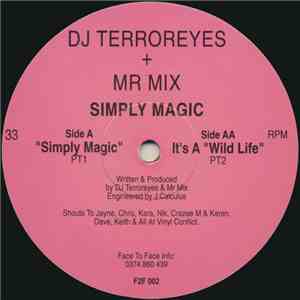 DJ Terroreyes + Mr Mix - Simply Magic / It's A Wild Life