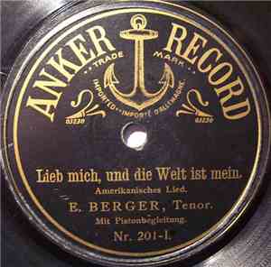 E. Berger - Lieb Mich, Und Die Welt Ist Mein / Es War Ein Traum