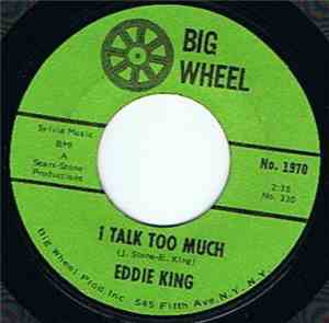 Eddie King  - I Talk Too Much / Kindness, Love & Understanding