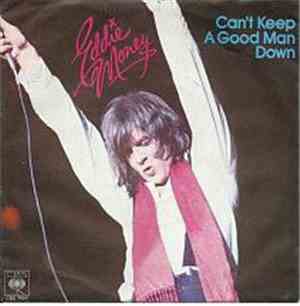 Eddie Money - Can't Keep A Good Man Down