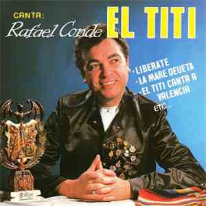 El Titi - Canta: Rafael Conde El Titi