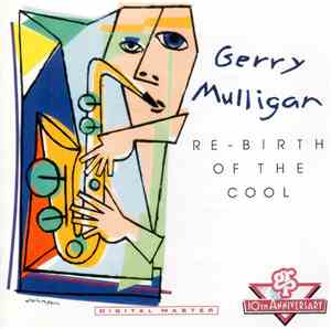 Gerry Mulligan - Re-birth Of The Cool