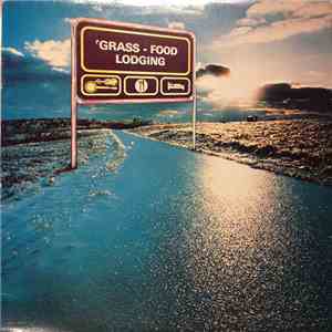 'Grass, Food & Lodging - High Class Bluegrass & Other Road Side Attractions