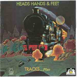 Heads Hands & Feet - Tracks ....Plus