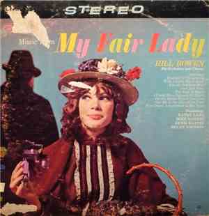 Hill Bowen, His Orchestra And Chorus - Music From My Fair Lady