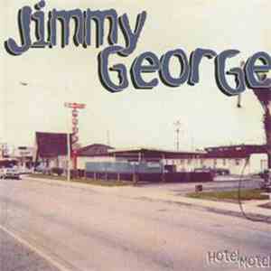 Jimmy George  - Hotel Motel