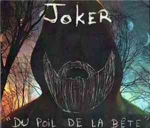 Joker - Du Poil De La Bête