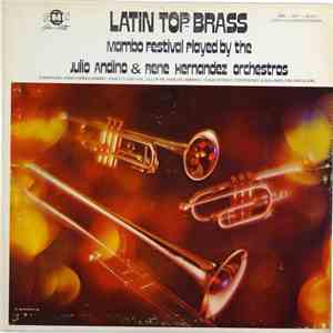Julio Andino Orchestra And Rene Hernandez Orchestra - Latin Top Brass