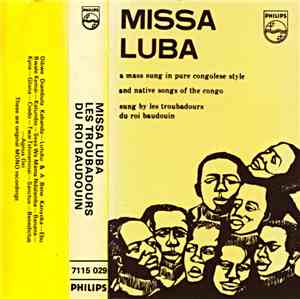 Les Troubadours Du Roi Baudouin - Missa Luba