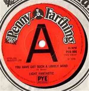 Light Fantastic  - You Have Got Such A Lovely Mind / Blue Rain