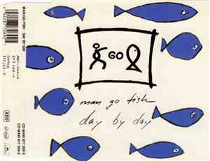 Man Go Fish - Day By Day