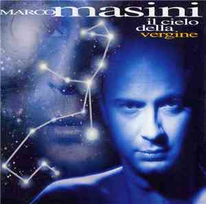 Marco Masini - Il Cielo Della Vergine