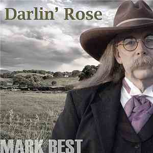 Mark Best  - Darlin' Rose