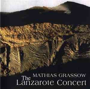 Mathias Grassow - The Lanzarote Concert