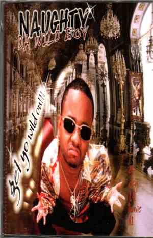 Naughty da Wild Boy - Get Yo Wild On