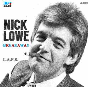 Nick Lowe - Breakaway / L.A.F.S.