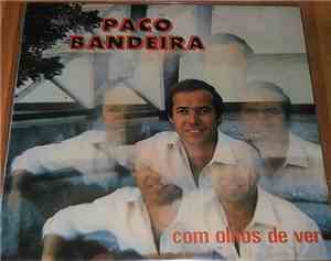 Paco Bandeira - Com Olhos De Ver