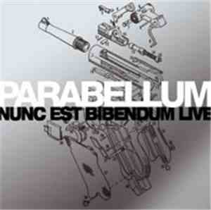 Parabellum - Nunc Est Bibendum Live