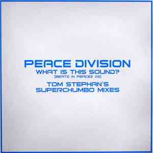Peace Division - What Is This Sound? (Beatz In Peacez 03) (Tom Stephan's Su ...