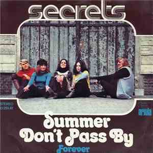 Secrets  - Summer Don't Pass By / Forever