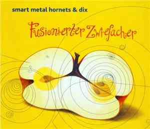 Smart Metal Hornets & Dix - Fusionierter Zwiefacher