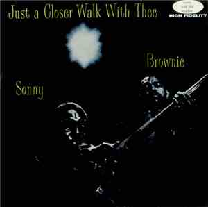 Sonny Terry And Brownie McGhee - Just A Closer Walk With Thee