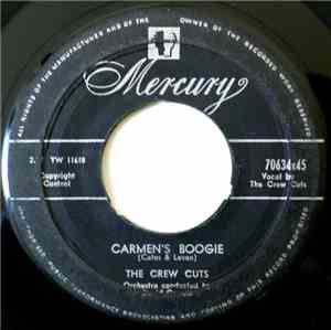 The Crew Cuts, Ralph Marterie And His Orchestra - Carmen's Boogie / Ciribir ...