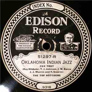 The Top Notchers, Nathan Glantz And His Orchestra - Oklahoma Indian Jazz /  ...
