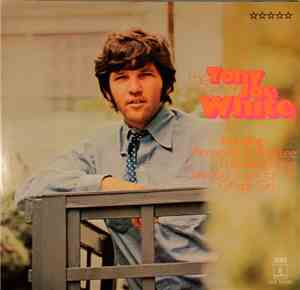 Tony Joe White - The Best Of Tony Joe White